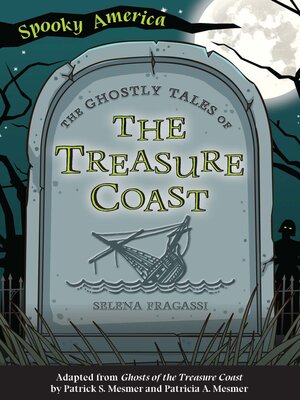 cover image of The Ghostly Tales of the Treasure Coast